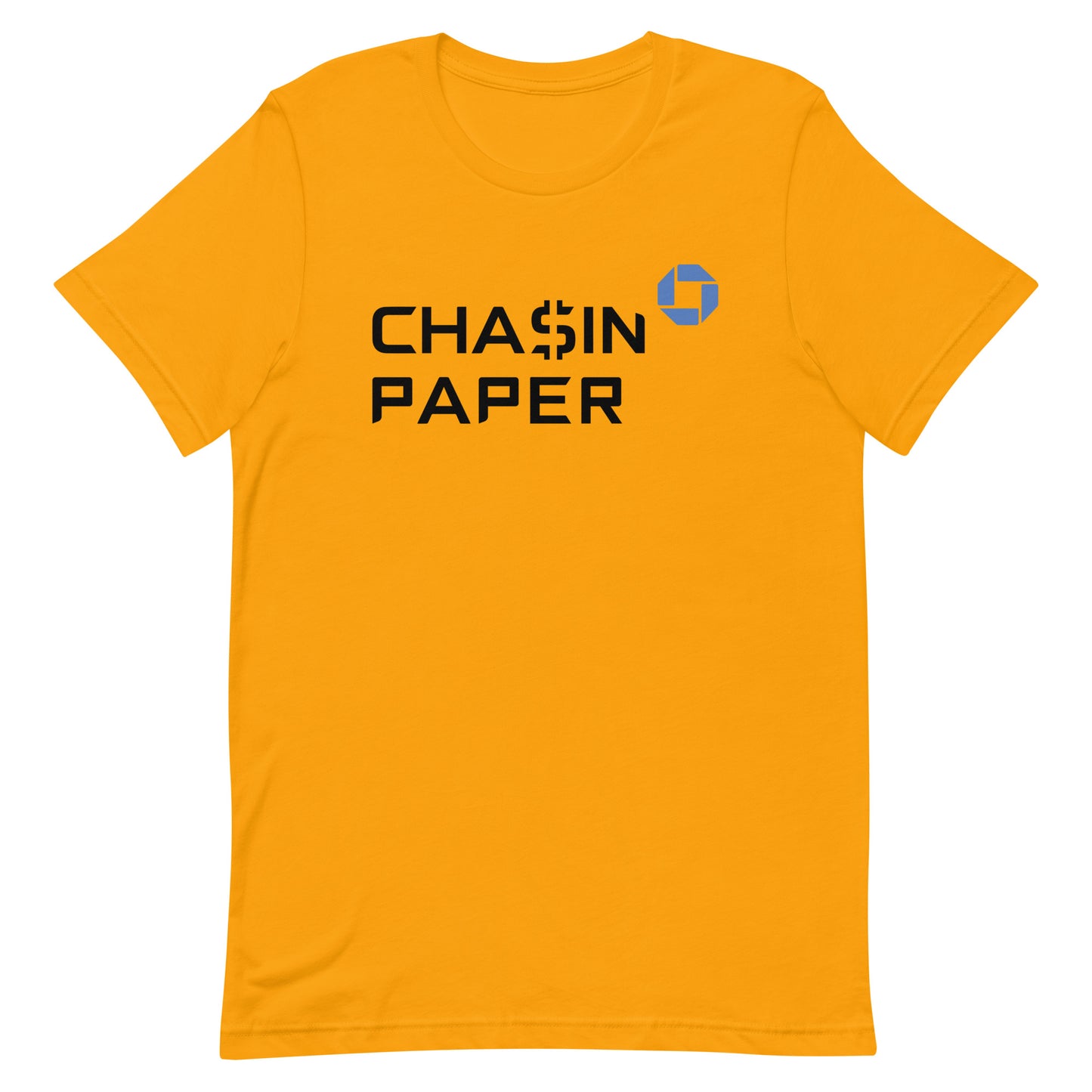 chasin Unisex t-shirt